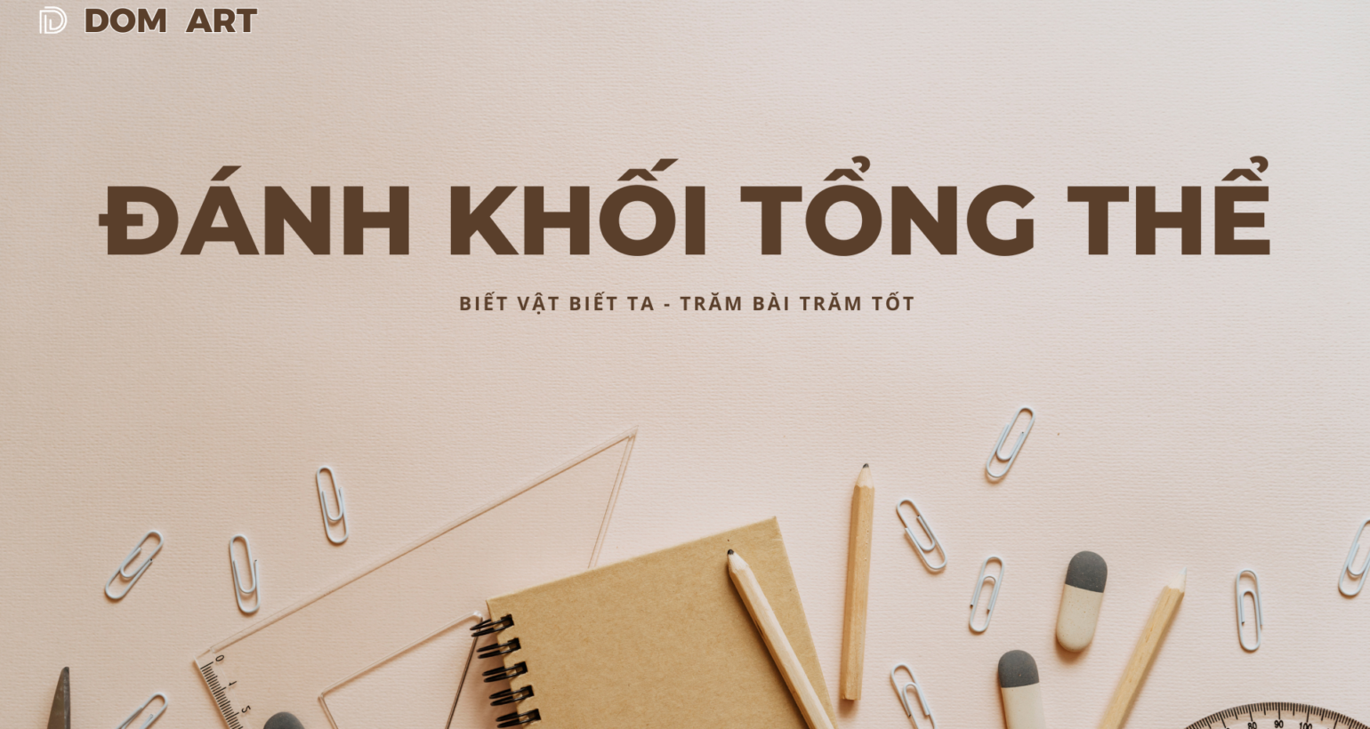 ĐÁNH KHỐI TỔNG THỂ BÀI TĨNH VẬT