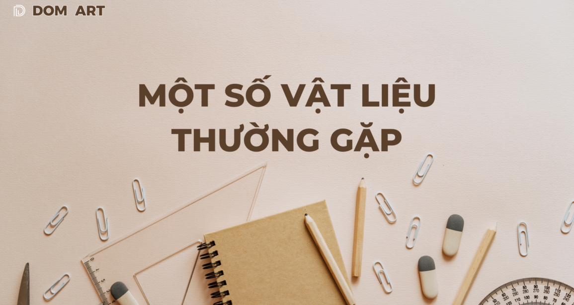 MỘT SỐ VẬT LIỆU THƯỜNG GẶP