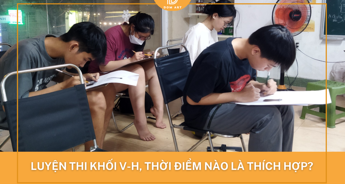 Luyện thi khối V-H. Thời điểm nào là thích hợp ?